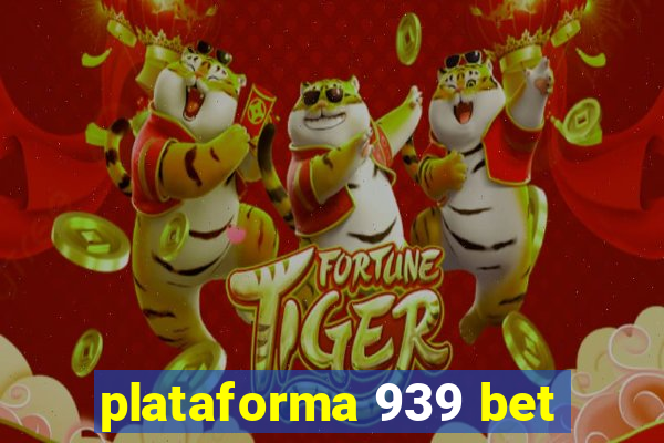 plataforma 939 bet